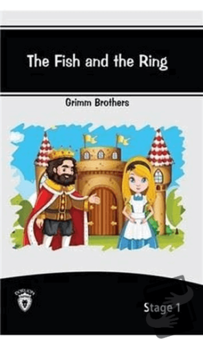 The Fish And The Ring İngilizce Hikayeler Stage 1 - Grimm Brothers - D