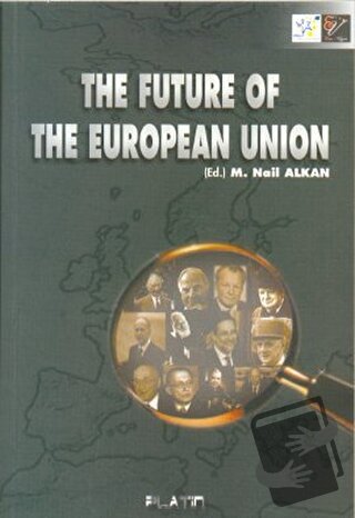 The Future of The European Union - Kolektif - Barış Platin Yayınları -