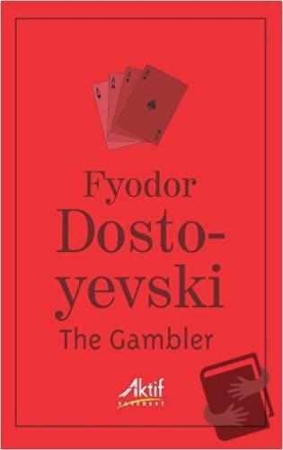 The Gambler - Fyodor Mihayloviç Dostoyevski - Aktif Yayınevi - Fiyatı 