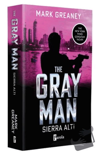 The Gray Man - Sıerra Altı - Mark Greaney - Parola Yayınları - Fiyatı 