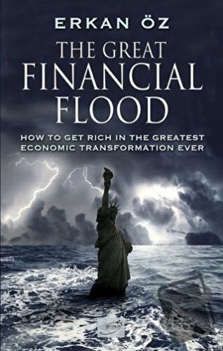 The Great Financial Flood - Erkan Öz - Şira Yayınları - Fiyatı - Yorum