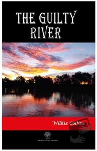 The Guilty River - Wilkie Collins - Platanus Publishing - Fiyatı - Yor