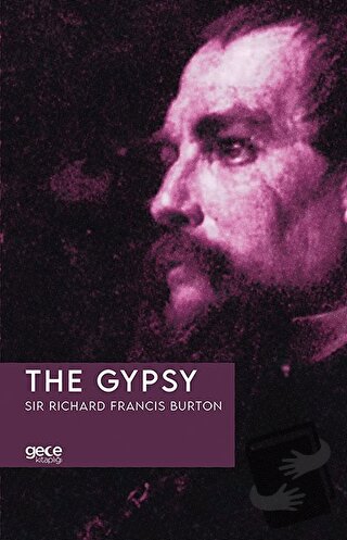 The Gypsy - Sir Richard Francis Burton - Gece Kitaplığı - Fiyatı - Yor