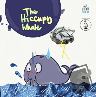 The Hiccupy Whale - Resimli İngilizce Öykü Kitabı - House of Geist - P