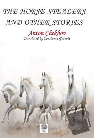 The Horse-Stealers and Other Stories - Anton Checkov - Platanus Publis