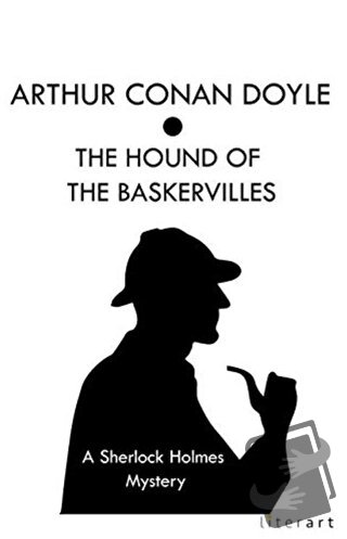 The Hound Of The Baskervilles - Sir Arthur Conan Doyle - Literart Yayı