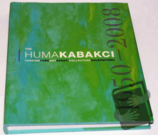 The Huma Kabakçı Koleksiyonu - The Hüma Kabakçı Koleksiyonu (Ciltli) -