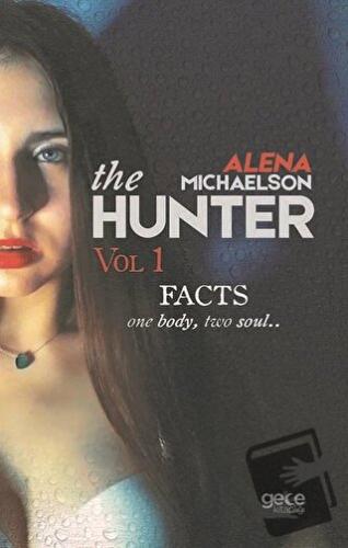 The Hunter - Vol 1 - Alena Michaelson - Gece Kitaplığı - Fiyatı - Yoru