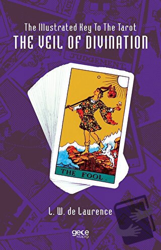 The Illustrated Key To The Tarot The Veil Of Divination - L. W. De Lau