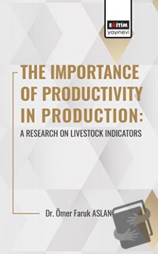 The Importance Of Productıvıty In Production: A Research On Livestock 