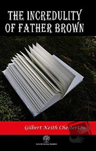 The Incredulity of Father Brown - Gilbert Keith Chesterton - Platanus 