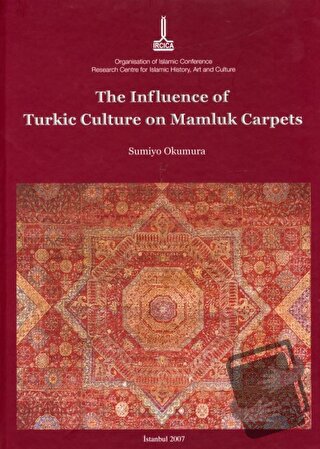 The Influence of Turkic Culture on Mamluk Carpets - Sumiyo Okumura - I