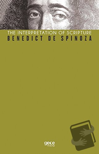 The İnterpretation Of Scripture - Benedict De Spinoza - Gece Kitaplığı