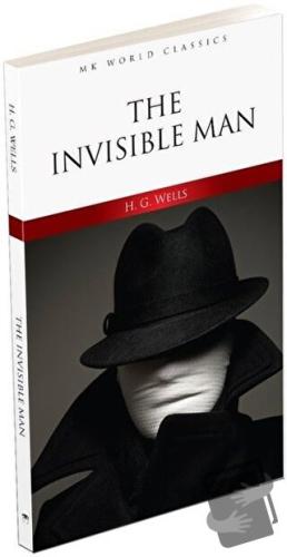 The Invisible Man - İngilizce Roman - H. G. Wells - MK Publications - 