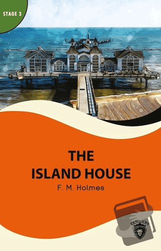 The Island House - Stage 3 - F. M. Holmes - Dorlion Yayınları - Fiyatı