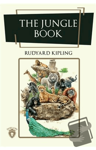 The Jungle Book - Joseph Rudyard Kipling - Dorlion Yayınları - Fiyatı 