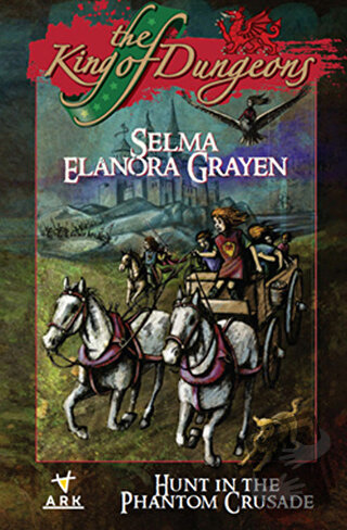 The King of Dungeons - Selma Elanora Grayen Grayen - Ark Kitapları - F