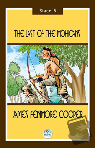 The Last of the Mohicans - Stage 5 - James Fenimore Cooper - Maviçatı 