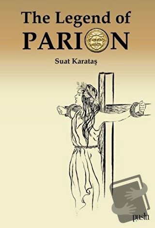 The Legend of Parion - Suat Karataş - Puslu Yayıncılık - Fiyatı - Yoru