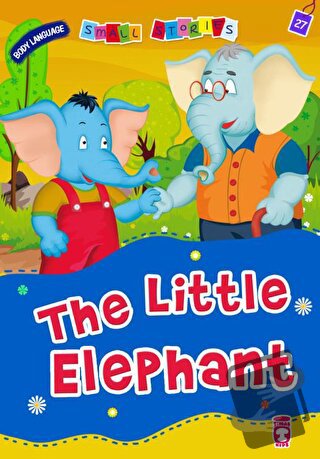 The Little Elephant - Nalan Aktaş Sönmez - Timaş Publishing - Fiyatı -