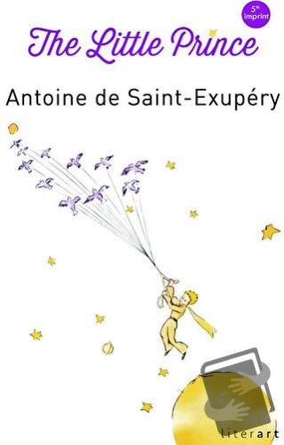 The Little Prince - Antoine de Saint-Exupery - Literart Yayınları - Fi