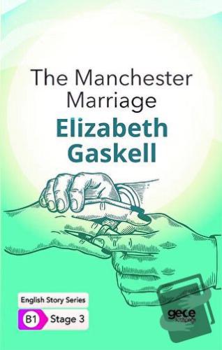 The Manchester Marriage - İngilizce Hikayeler B1 Stage 3 - Elizabeth G