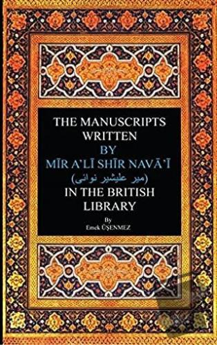 The Manuscripts Written By Mir A'li Shir Neva'i in The British Library