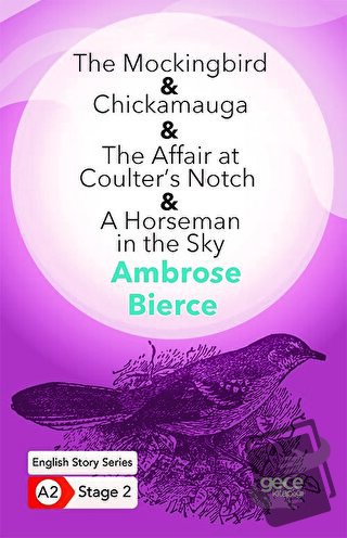 The Mockingbird - Chickamauga - The Affair at Coulter’s Notch - A Hors