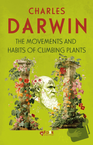 The Movements And Habits Of Climbing Plants - Charles Darwin - Fark Ya