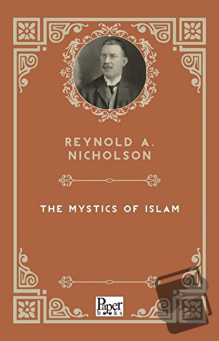 The Mystics of Islam - Reynold A. Nicholson - Paper Books - Fiyatı - Y