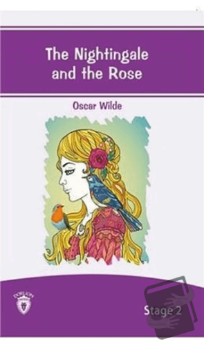 The Nightingale And The Rose İngilizce Hikayeler Stage 2 - Oscar Wilde