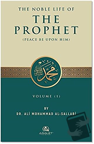 The Noble Life of The Prophet (3 Cilt Takım) (Ciltli) - Ali Mohammed A