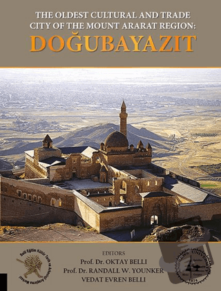 The Oldest Cultural and Trade City of the Mount Ararat Region: Doğubay