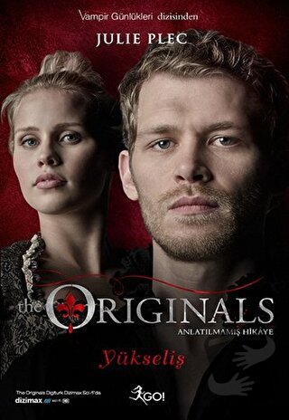 The Originals Anlatılmamış Hikaye - Yükseliş - Julie Plec - GO! Kitap 