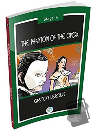 The Phantom of the Opera (Stage-4) - Gaston Leroux - Maviçatı Yayınlar