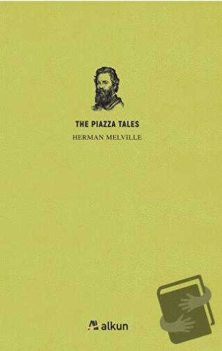 The Piazza Tales - Herman Melville - Alkun Kitap - Fiyatı - Yorumları 