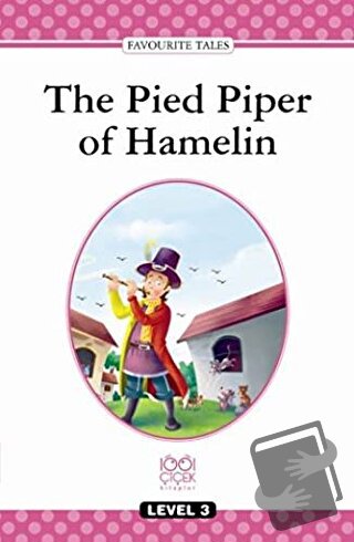 The Pied Piper of Hamelin - Charles Baker - 1001 Çiçek Kitaplar - Fiya