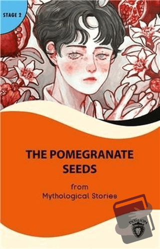 The Pomegranate Seeds - Stage 2 - Mythological Stories - Dorlion Yayın