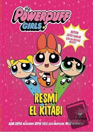 The Powerpuff Girls Resmi El Kitabı - Kolektif - Rakun Kitap - Fiyatı 