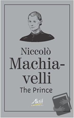 The Prince - Niccolo Machiavelli - Aktif Yayınevi - Fiyatı - Yorumları