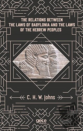 The Relations Between The Laws Of Babylonia And The Laws Of The Hebrew