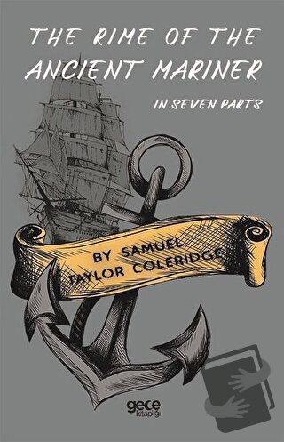 The Rime Of The Ancient Mariner - In Seven Parts - Samuel Taylor Coler