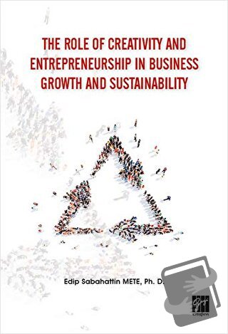 The Role of Creativity and Entrepreneurship in Business Growth and Sus