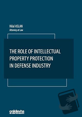 The Role Of Intellectual Property Protection in Defense Industry - Hil