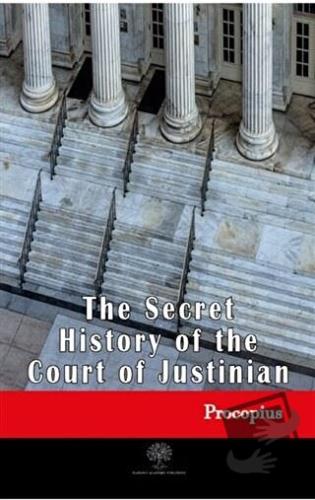 The Secret History of the Court of Justinian - Procopius - Platanus Pu