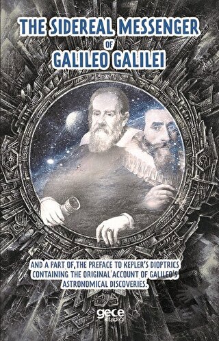 The Sidereal Messenger of Galileo Galilei - Galileo Galilei - Gece Kit