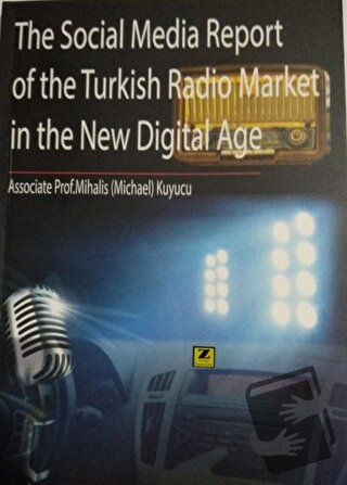 The Social Media Report of the Turkish Radio Market in the New Digital