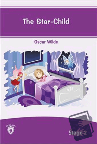 The Star Child İngilizce Hikayeler Stage 2 - Oscar Wilde - Dorlion Yay