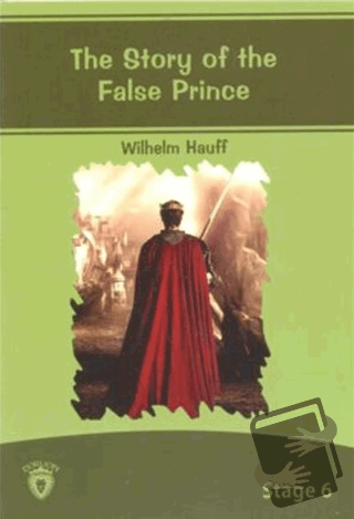 The Story Of The False Prince İngilizce Hikayeler Stage 6 - Wilhelm Ha