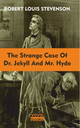 The Strange Case Of Dr. Jekyll And Mr. Hyde - Robert Louis Stevenson -